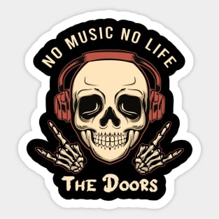 No music no life the doors Sticker